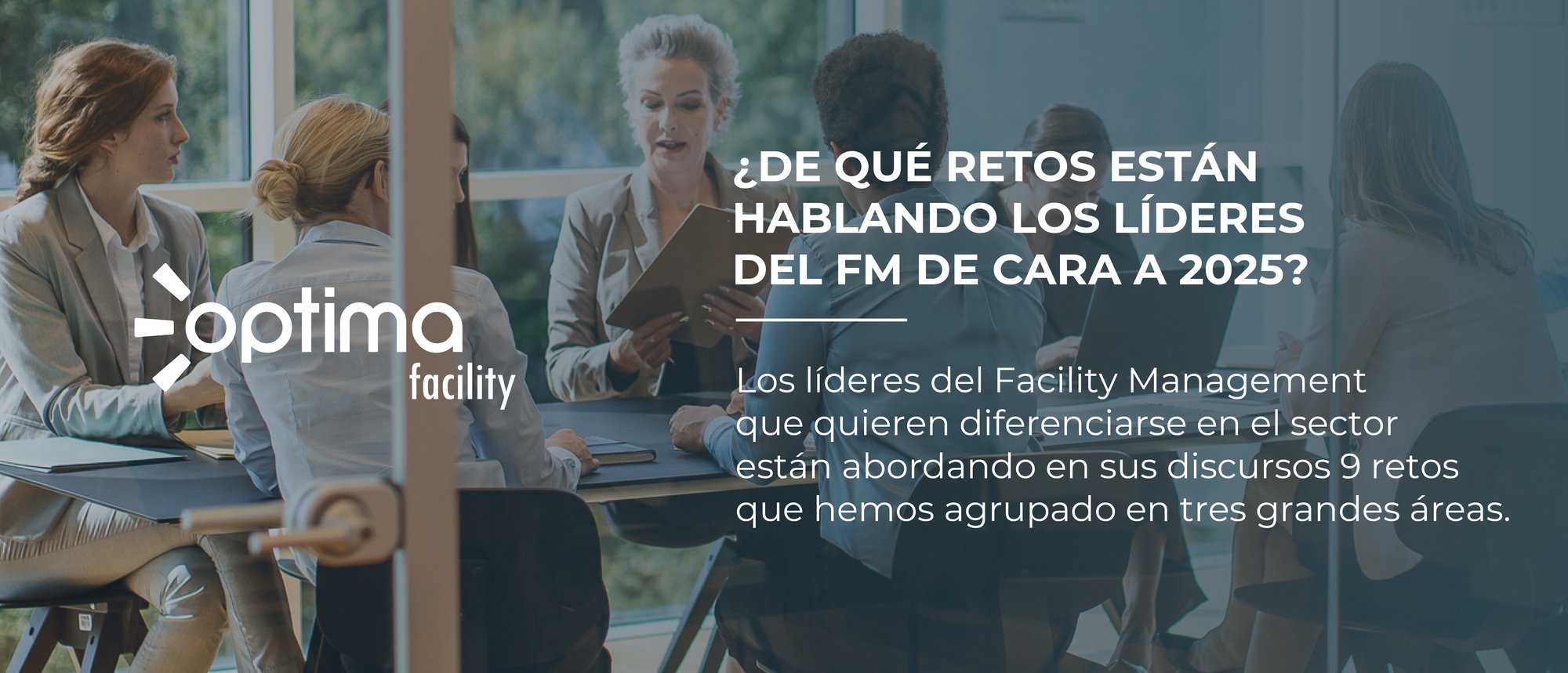 Optima PROYECTO 2024-07 Whitepaper Retos del FM para 2025_Imagen landing page Optima PROYECTO 2024-07 Whitepaper Retos del FM para 2025_Imagen landing page